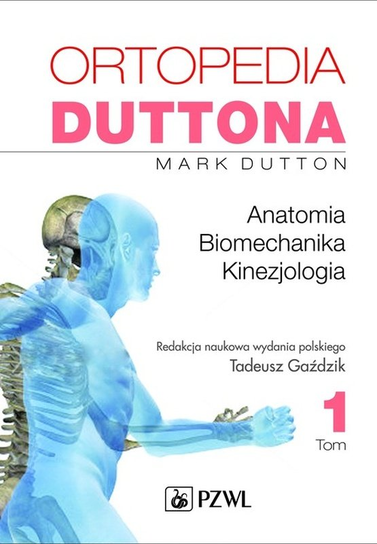 Ortopedia Duttona. Tom 1 Dutton Mark