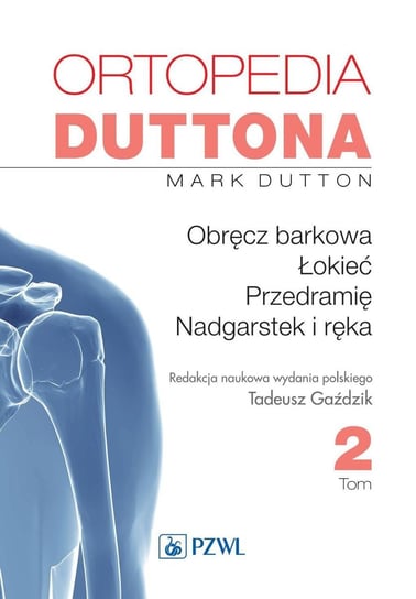 Ortopedia Duttona. Tom 2 Dutton Mark