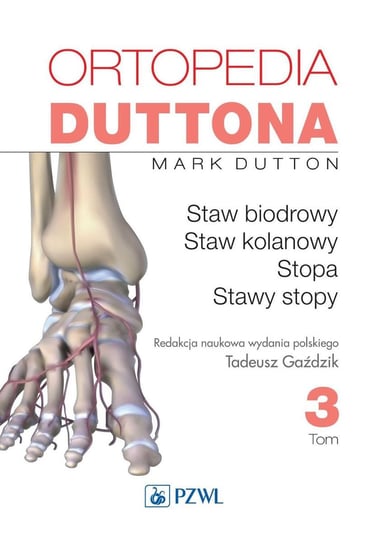 Ortopedia Duttona. Tom 3 Dutton Mark