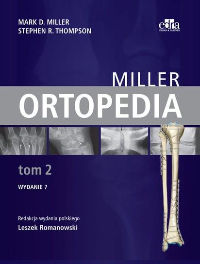 Ortopedia. Miller. Tom 2 Miller Mark D., Thompson Stephen R.