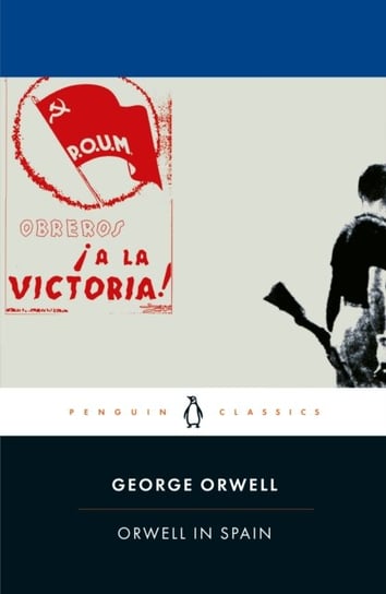 Orwell in Spain Orwell George