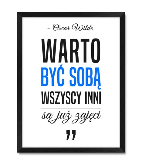 Oryginalny obrazek na ścianę z sentencją Oscar Wilde niebieski akcent czarna rama 32x42 cm iWALL studio