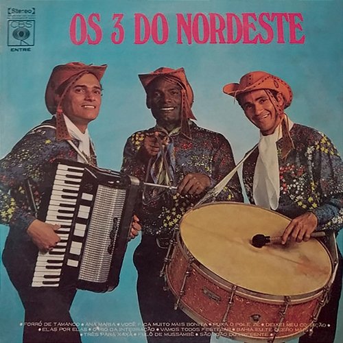 Os 3 Do Nordeste Os 3 Do Nordeste