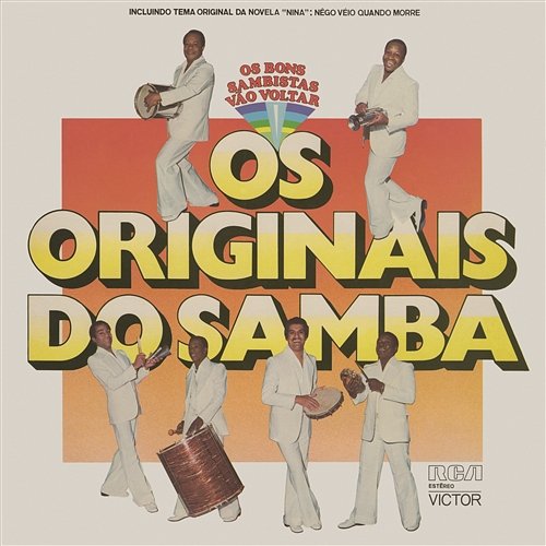 Os Bons Sambistas Vão Voltar Os Originais Do Samba