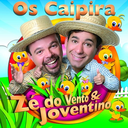 Os Caipira Zé Do Vento & Joventino Zé Do Vento, Joventino