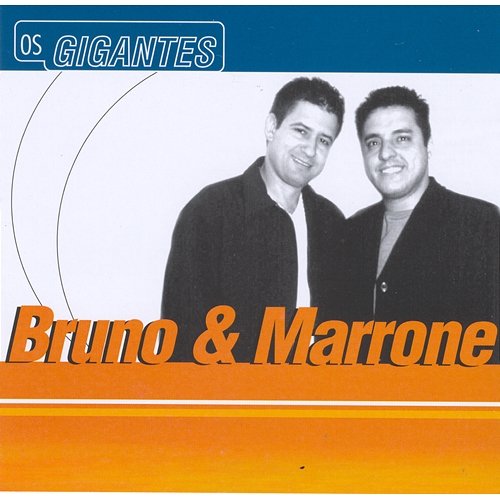 Os gigantes Bruno & Marrone