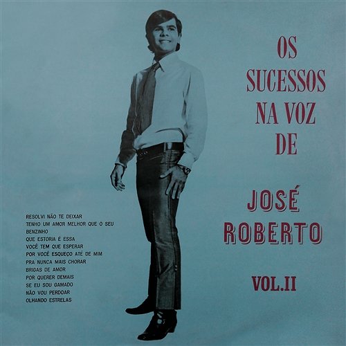 Os Sucessos na Voz de José Roberto, Vol. II José Roberto
