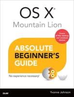 OS X Mountain Lion Absolute Beginner's Guide Johnson Yvonne