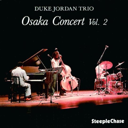 Osaka Concert. Volume 2 Duke Jordan Trio
