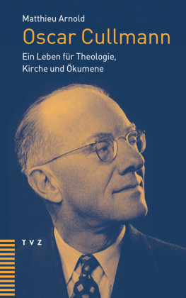 Oscar Cullmann TVZ Theologischer Verlag