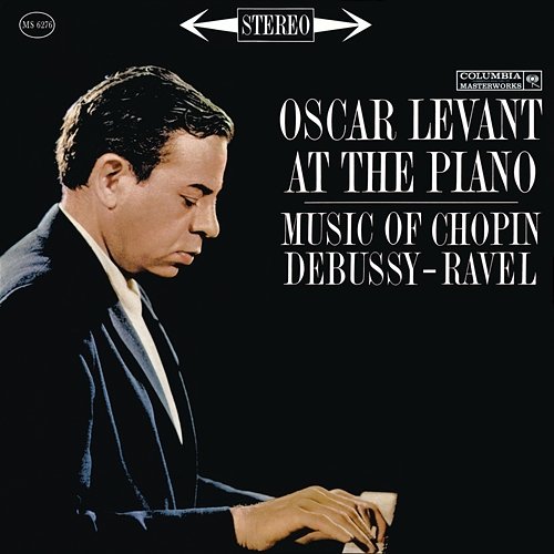 Oscar Levant Plays Chopin, Rachmaninoff, Shostakovich, Scott and Prokofiev Oscar Levant