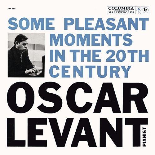 Oscar Levant - Some Pleasant Moments in the 20th Century Oscar Levant