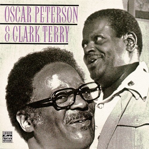 Oscar Peterson And Clark Terry Oscar Peterson, Clark Terry