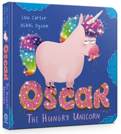 Oscar the Hungry Unicorn Board Book Carter Lou