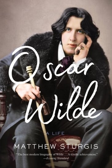 Oscar Wilde Matthew Sturgis