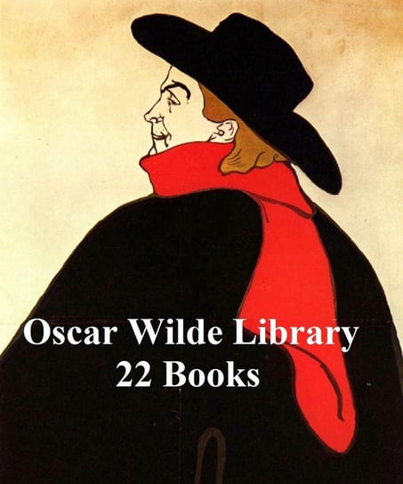 Oscar Wilde Library:  22 Books Wilde Oscar