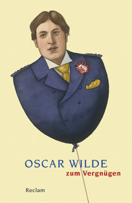 Oscar Wilde zum Vergnügen Reclam Philipp Jun., Reclam Philipp