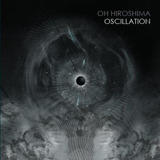 Oscillation (Limited Edition) Oh Hiroshima