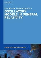 Oscillatory Models in General Relativity Russell Esra, Pashaev Oktay K.