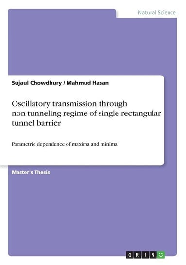 Oscillatory transmission through non-tunneling regime of single rectangular tunnel barrier Chowdhury Sujaul