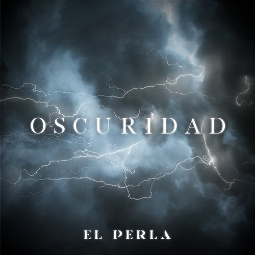 Oscuridad El Perla