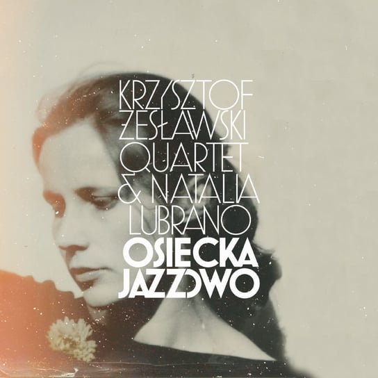 Osiecka jazzowo Krzysztof Żesławski Quartet, Lubrano Natalia