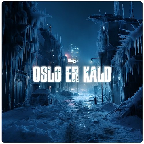 Oslo er kald Hkeem