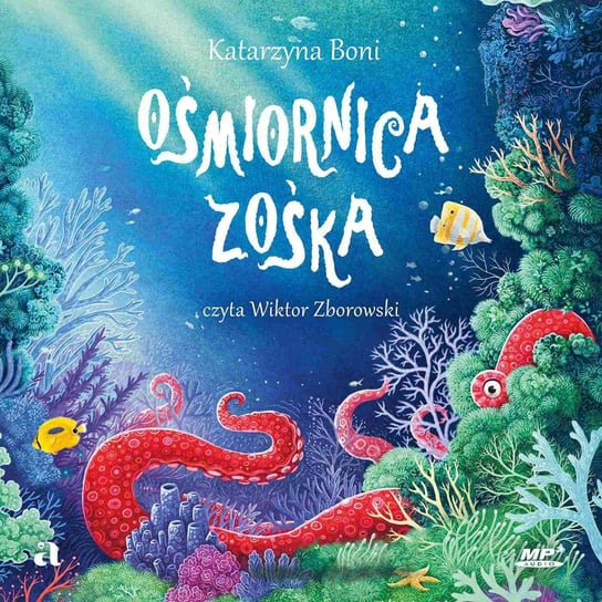 Ośmiornica Zośka - audiobook Boni Katarzyna