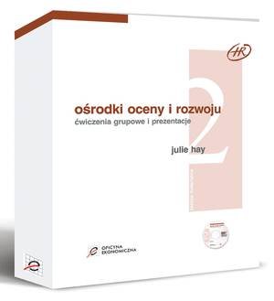 Ośrodki Oceny i Rozwoju. Część 2 Hay Julie