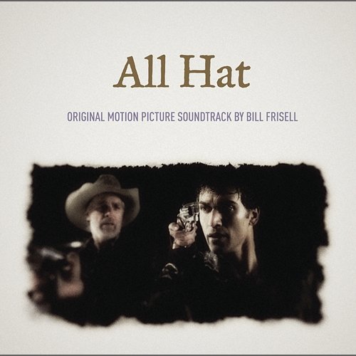 OST - All Hat Bill Frisell