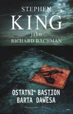 Ostatni Bastion Barta Dawesa King Stephen