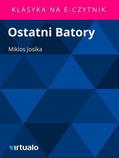 Ostatni Batory Josika Miklos