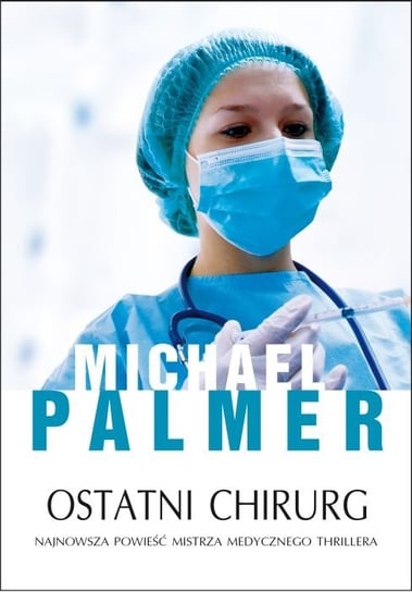 Ostatni chirurg Palmer Michael