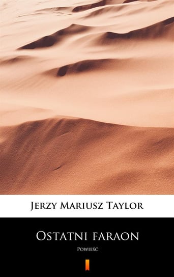 Ostatni faraon Taylor Jerzy Mariusz