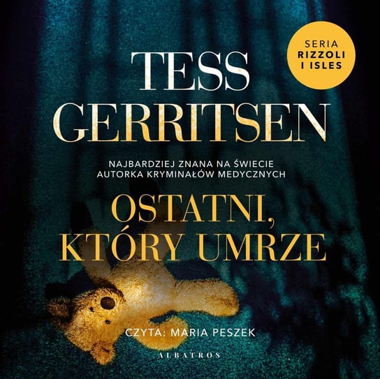 Ostatni, który umrze - audiobook Gerritsen Tess