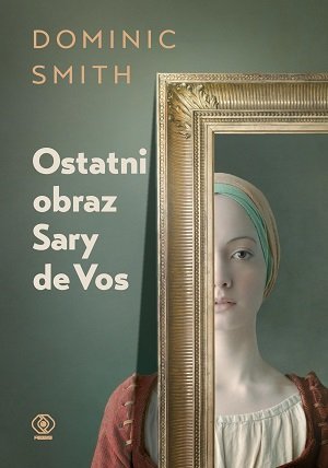 Ostatni obraz Sary de Vos Smith Dominic
