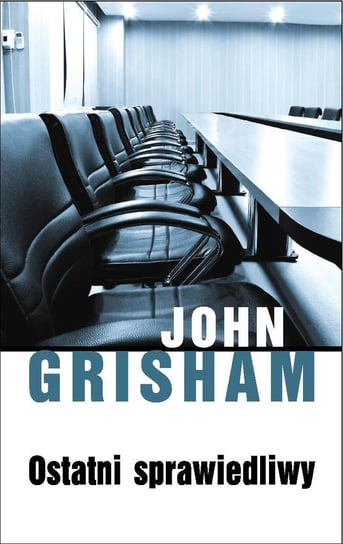 Ostatni sprawiedliwy Grisham John
