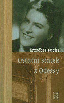 Ostatni statek z Odessy Fuchs Erzebet