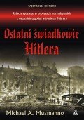 Ostatni Świadkowie Hitlera Musmanno Michael