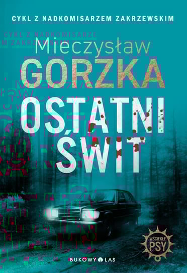 Ostatni świt Gorzka Mieczysław