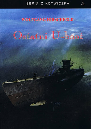 Ostatni U-boot Hirschfeld Wolfgang