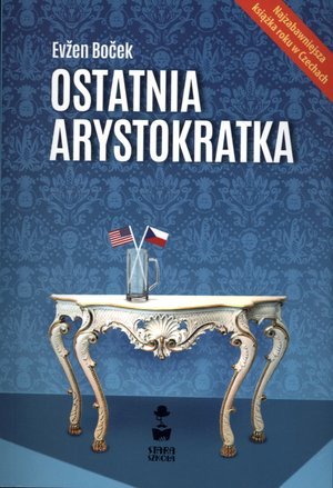Ostatnia arystokratka Evzen Bocek
