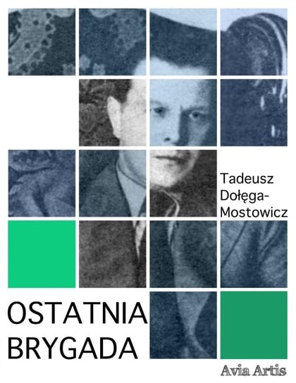 Ostatnia brygada - ebook epub Dołęga-Mostowicz Tadeusz