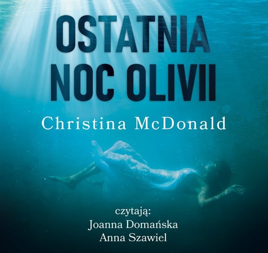 Ostatnia noc Olivii - audiobook McDonald Christina