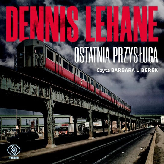 Ostatnia przysługa Lehane Dennis