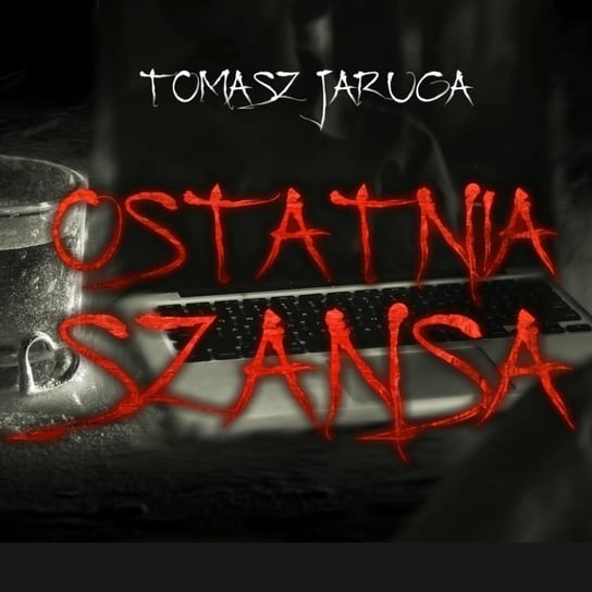 Ostatnia Szansa - MysteryTV - więcej niż strach - podcast - audiobook Rutka Jakub