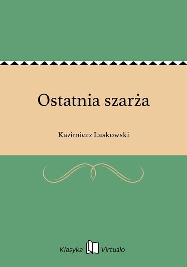 Ostatnia szarża Laskowski Kazimierz