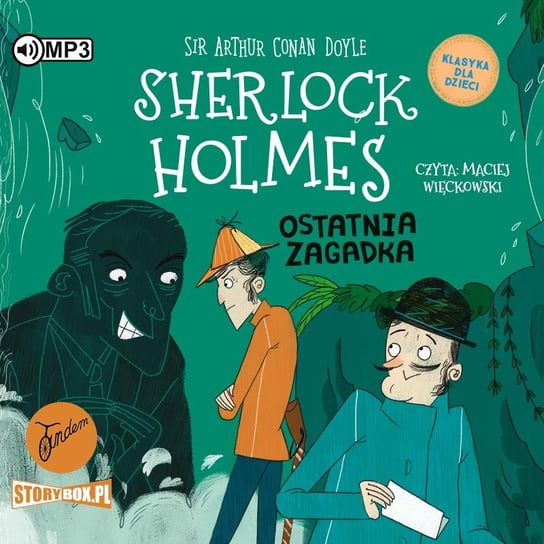 Ostatnia zagadka. Klasyka dla dzieci. Sherlock Holmes. Tom 20 Doyle Arthur Conan