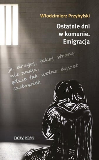 Ostatnie dni w komunie. Emigracja - ebook mobi Przybylski Włodzimierz