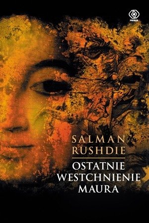 Ostatnie westchnienie Maura Rushdie Salman